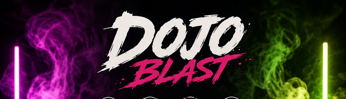 DOJO BLAST